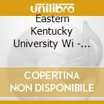 Eastern Kentucky University Wi - Dark Side Of The Shadows cd