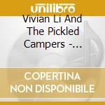 Vivian Li And The Pickled Campers - Growing In The Cracks cd