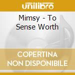 Mimsy - To Sense Worth cd