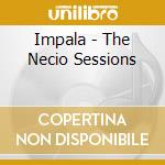 Impala - The Necio Sessions cd