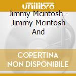 Jimmy Mcintosh - Jimmy Mcintosh And