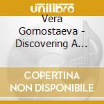 Vera Gornostaeva - Discovering A Legend, Vol. 4: Schumann - Liszt - Schubert cd