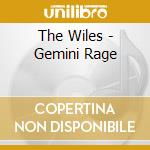 The Wiles - Gemini Rage cd