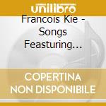 Francois Kie - Songs Feasturing Blue cd