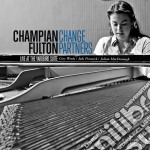 Champian Fulton - Change Partners - Live At Yardbird Suite