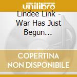 Lindee Link - War Has Just Begun (Minemix) cd musicale di Lindee Link