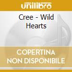 Cree - Wild Hearts cd
