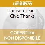 Harrison Jean - Give Thanks cd