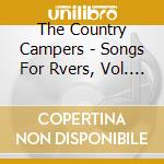 The Country Campers - Songs For Rvers, Vol. 1 cd musicale di The Country Campers