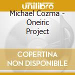 Michael Cozma - Oneiric Project cd