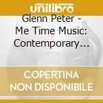 Glenn Peter - Me Time Music: Contemporary Piano Vol. 2 cd