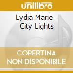 Lydia Marie - City Lights cd