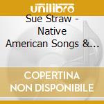 Sue Straw - Native American Songs & Stories For Children cd