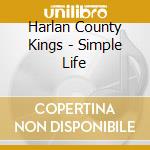 Harlan County Kings - Simple Life cd