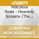 Ridiculous Beats - Heavenly Screams (The Goodgawd Remixes) cd