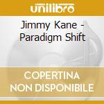 Jimmy Kane - Paradigm Shift cd
