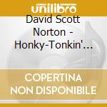 David Scott Norton - Honky-Tonkin' In #La cd musicale di David Scott Norton