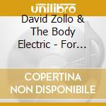 David Zollo & The Body Electric - For Hire cd musicale di David Zollo & The Body Electric