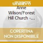 Anne Wilson/Forest Hill Church - Silver Anniversary Concert cd
