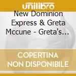 New Dominion Express & Greta Mccune - Greta's Potpourri cd