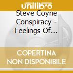 Steve Coyne Conspiracy - Feelings Of Euphoria cd