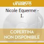 Nicole Equerme - I. cd musicale di Nicole Equerme