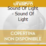 Sound Of Light - Sound Of Light cd