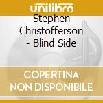 Stephen Christofferson - Blind Side cd