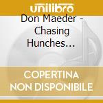 Don Maeder - Chasing Hunches Awakens Romance 2: Lovably Inspire Ecstasy cd