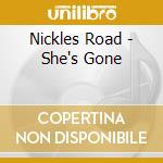 Nickles Road - She's Gone cd