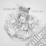 (LP Vinile) Class Of '86 - Future On Fire