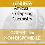 Amicus - Collapsing Chemistry cd