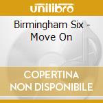 Birmingham Six - Move On cd
