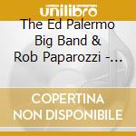 The Ed Palermo Big Band & Rob Paparozzi - Electric Butter cd