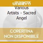 Various Artists - Sacred Angel cd
