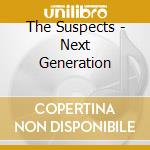 The Suspects - Next Generation cd