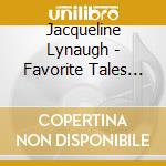 Jacqueline Lynaugh - Favorite Tales Of The Blue Fairy cd
