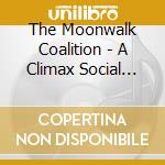 The Moonwalk Coalition - A Climax Social Flow cd