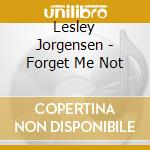 Lesley Jorgensen - Forget Me Not cd