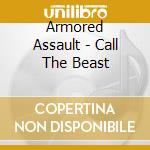 Armored Assault - Call The Beast cd