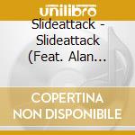 Slideattack - Slideattack (Feat. Alan Goidel And Howard Levy) cd musicale di Slideattack