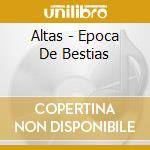 Altas - Epoca De Bestias cd