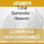 Total Surrender - Heaven cd