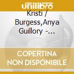 Kristi / Burgess,Anya Guillory - Eponymous cd musicale di Kristi / Burgess,Anya Guillory
