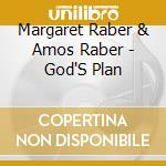 Margaret Raber & Amos Raber - God'S Plan cd