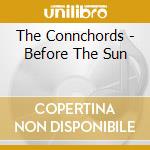 The Connchords - Before The Sun