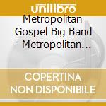 Metropolitan Gospel Big Band - Metropolitan Gospel Big Band cd