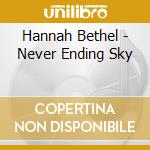 Hannah Bethel - Never Ending Sky cd