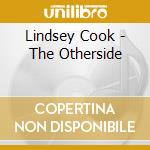 Lindsey Cook - The Otherside cd musicale di Lindsey Cook