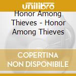 Honor Among Thieves - Honor Among Thieves cd